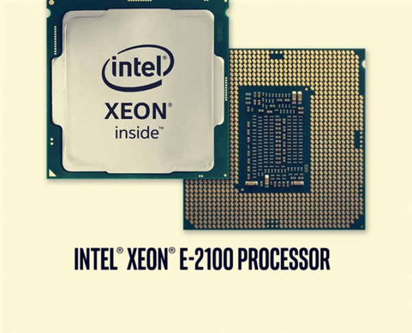 Xeon E3改名了！Intel公布Xeon E-2100处理器：面向台式工作站